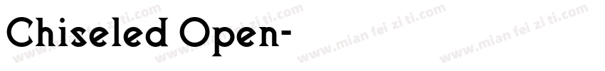 Chiseled Open字体转换